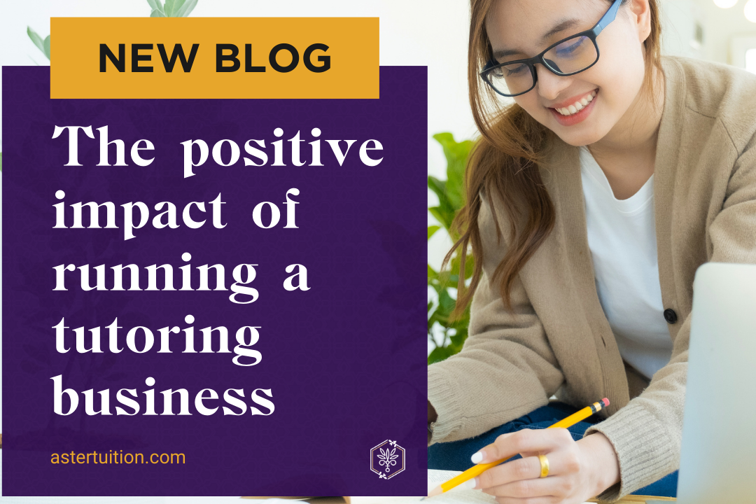 The Positive Impact of Running a Tutoring Business